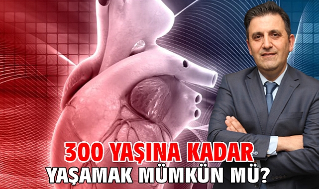 300 Sene Yaşamak Mümkün Mü ?