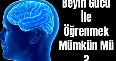 Beyin Gücü İle Öğrenmek Mümkün Mü ?