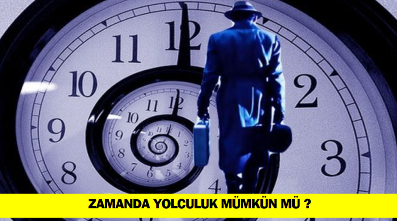 zamanda-yolculuk-gercekten-mumkun-mu